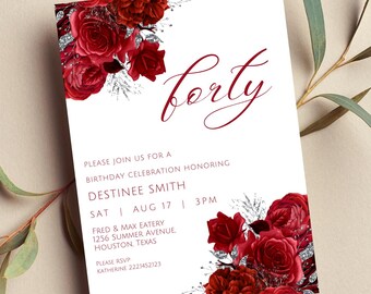 May include: A red and silver floral birthday invitation for a 40th birthday party. The invitation features the text "forty" in a cursive font and includes the details of the party, including the date, time, location, and RSVP information.