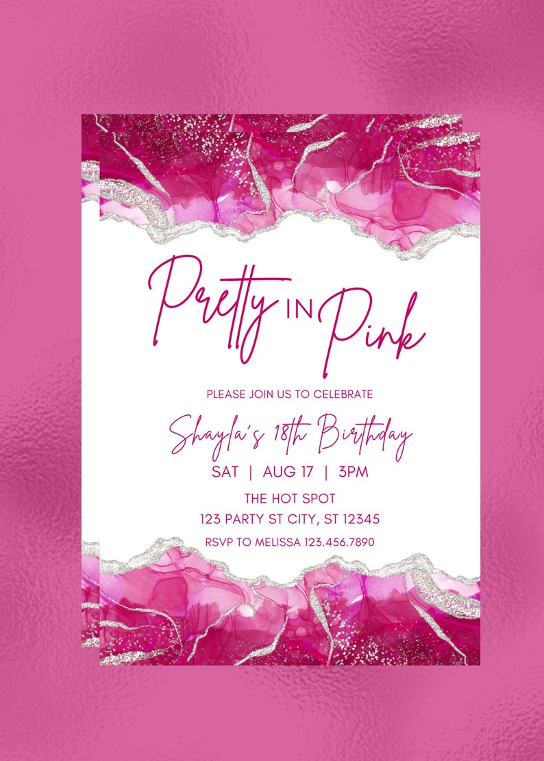 May include: Pink and silver birthday invitation with the text "Pretty in Pink" and "Shaylai's 18th Birthday". The invitation includes the date, time, and location of the party. RSVP information is also included.