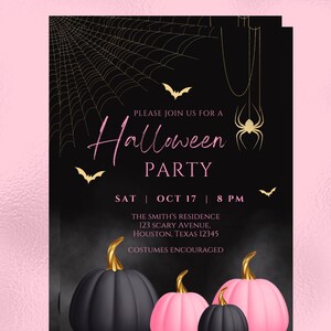 May include: Black and pink Halloween party invitation with a spider web background, bats, and pumpkins. The text reads "Please join us for a Halloween Party, Sat Oct 17, 8 PM, The Smith's Residence, 123 Scary Avenue, Houston, Texas 12345, Costumes Encouraged."