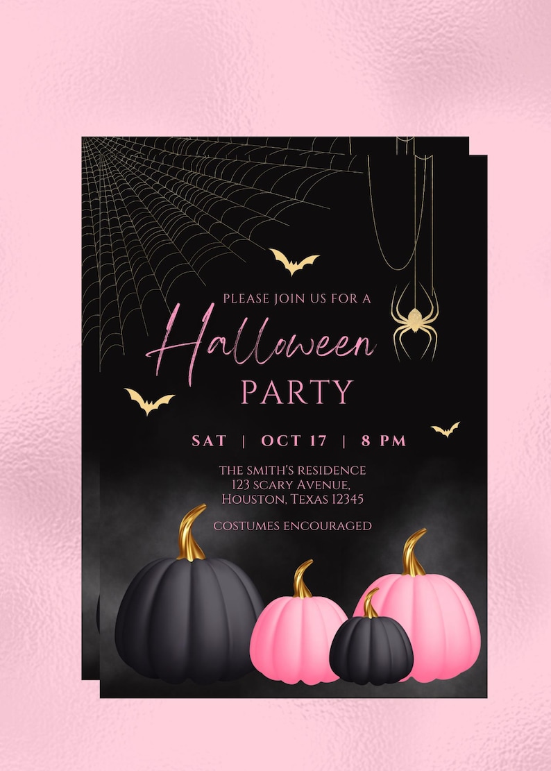 May include: Black and pink Halloween party invitation with a spider web background, bats, and pumpkins. The text reads "Please join us for a Halloween Party, Sat Oct 17, 8 PM, The Smith's Residence, 123 Scary Avenue, Houston, Texas 12345, Costumes Encouraged."