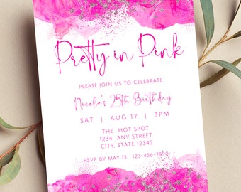 May include: Pink birthday party invitation with glitter and the text "Pretty in Pink" and "Nicole's 25th Birthday".