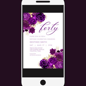 May include: Purple and gold floral birthday invitation for a 40th birthday party. The invitation includes the text "ferty", "Please join us for a birthday celebration honoring Destinee Smith", "Sat | Aug 17 | 3pm", "Fred & Max Eatery", "1256 Summer Avenue", "Houston, Texas", and "Please RSVP Katherine 2221452123".