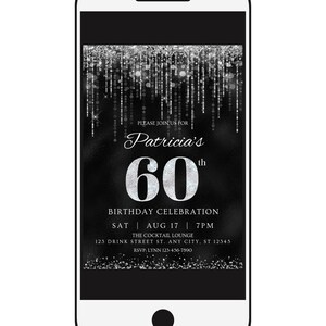 May include: Black and silver digital invitation for a 60th birthday party. The invitation features a silver glitter background with the text "Patricia's 60th Birthday Celebration" and details for the event, including the date, time, and location.