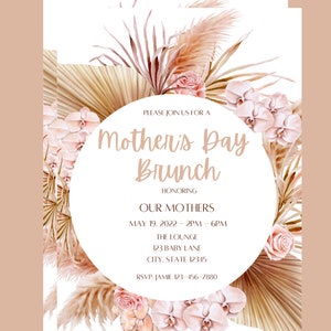 May include: A Mother's Day brunch invitation with a floral design featuring pink orchids, roses, and pampas grass. The invitation includes the text "Please join us for a Mother's Day Brunch", "Honoring Our Mothers", "May 19, 2022 - 2PM - 6PM", "The Lounge", "123 Baby Lane", "City, State 12345", and "RSVP: Jamie 123-456-7880".