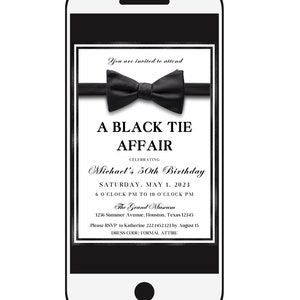 May include: A black and white digital invitation for a black tie affair celebrating a 50th birthday. The invitation features a black bow tie, the text "A Black Tie Affair", and the date "Saturday, May 1, 2023".