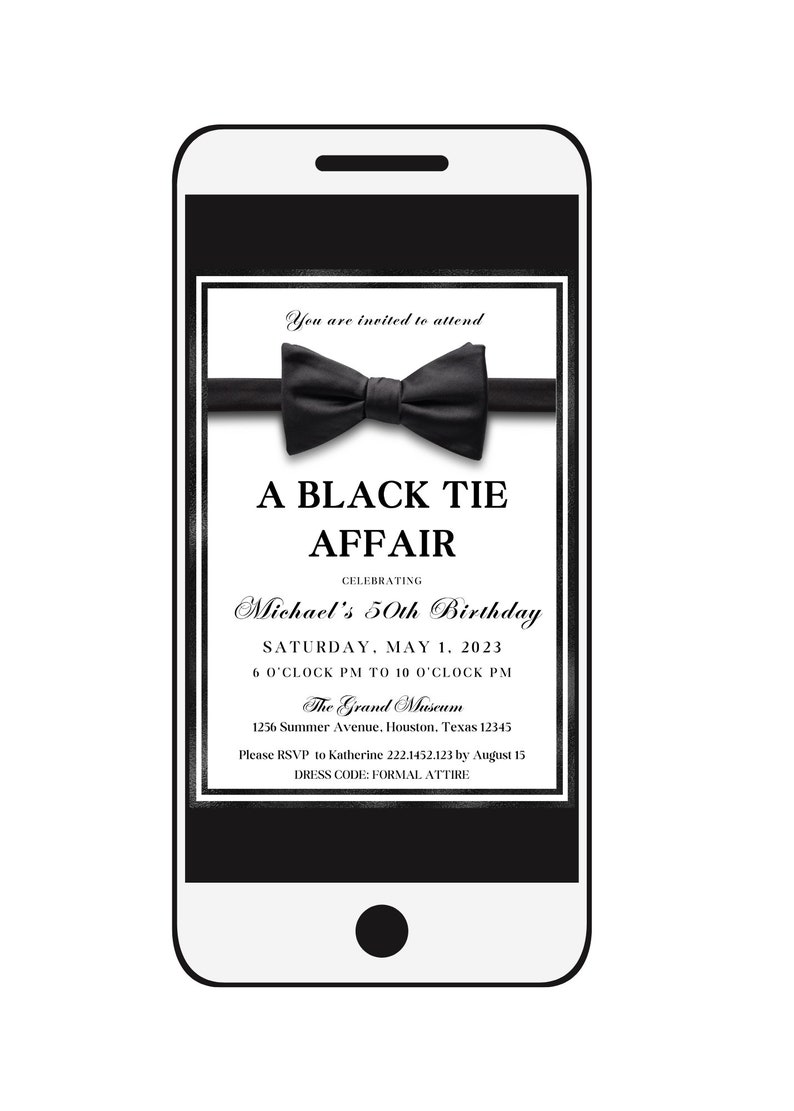 May include: A black and white digital invitation for a black tie affair celebrating a 50th birthday. The invitation features a black bow tie, the text "A Black Tie Affair", and the date "Saturday, May 1, 2023".