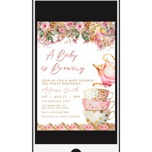 May include: A pink and gold teacup baby shower invitation with a teapot and floral design. The text reads "A Baby is Brewing" and includes the date, time, and location of the event. RSVP information and registry details are also included.