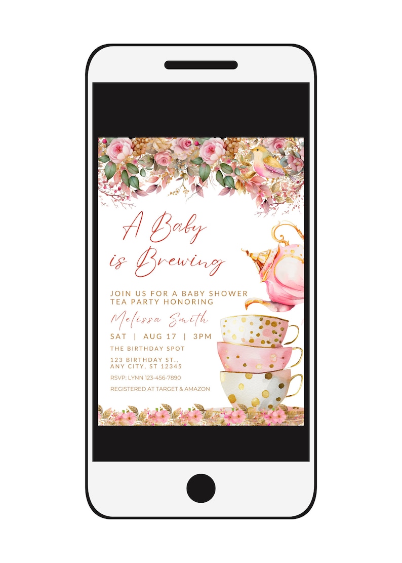 May include: A pink and gold teacup baby shower invitation with a teapot and floral design. The text reads "A Baby is Brewing" and includes the date, time, and location of the event. RSVP information and registry details are also included.