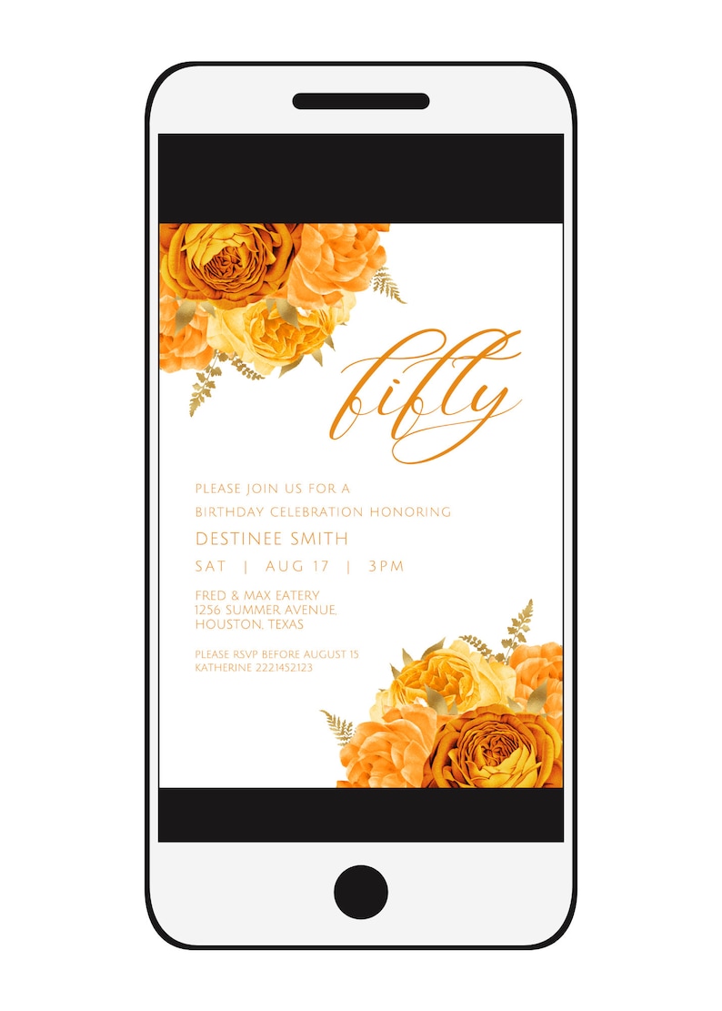 K&ouml;nnte beinhalten: Eine digitale Einladung mit einem floralen Design in Orange- und Gelbt&ouml;nen. Der Text lautet "fifty" und enth&auml;lt Details f&uuml;r eine Geburtstagsfeier zu Ehren von Destinee Smith am 17. August um 15:00 Uhr im Fred & Max Eatery, 1256 Summer Avenue, Houston, Texas. Bitte melde dich bis zum 15. August bei Katherine unter 2221452123 an.