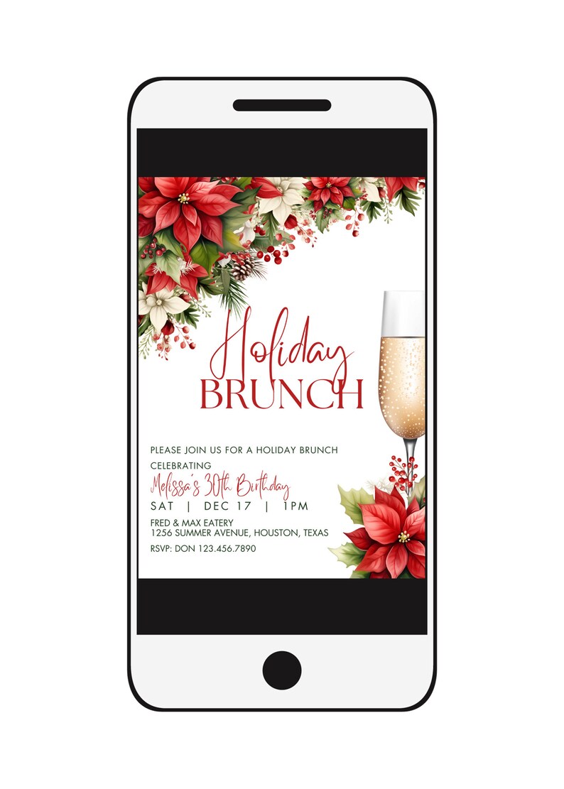 May include: A digital invitation for a holiday brunch celebrating a 30th birthday. The invitation features a festive design with red poinsettia flowers, green leaves, and a glass of champagne. The text reads "Holiday Brunch" and includes the date, time, location, and RSVP information.