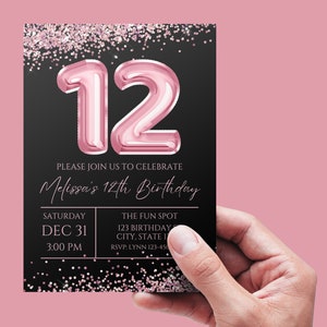 May include: A black and pink birthday invitation with a large pink number 12. The text reads "Please join us to celebrate Melissa's 12th Birthday. Saturday Dec 31 3:00 PM. The Fun Spot 123 Birthday City, State 12345 RSVP: Lynn 123-456".
