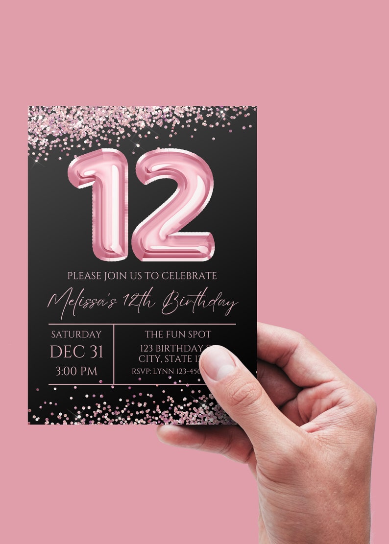 May include: A black and pink birthday invitation with a large pink number 12. The text reads "Please join us to celebrate Melissa's 12th Birthday. Saturday Dec 31 3:00 PM. The Fun Spot 123 Birthday City, State 12345 RSVP: Lynn 123-456".