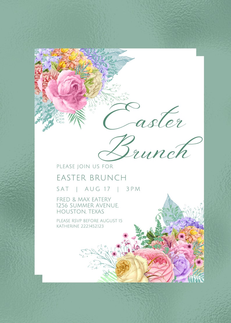 May include: An Easter Brunch invitation with floral arrangements in pink, yellow, and purple. The text reads "Easter Brunch" with event details, including the date, time, and location: Fred & Max Eatery, Houston, Texas.