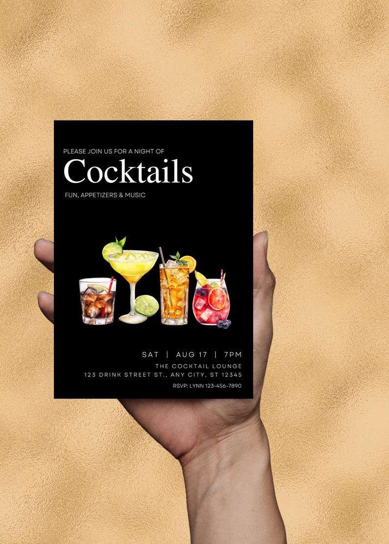 May include: Black and white invitation card with a watercolor illustration of cocktails. The text reads "Please join us for a night of Cocktails, Fun, Appetizers & Music. Sat Aug 17 7pm, The Cocktail Lounge, 123 Drink Street St., Any City, St 12345, RSVP: Lynn 123-456-7890"