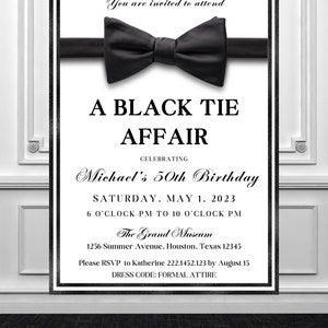May include: A black and white invitation for a black tie affair celebrating Michael's 50th birthday. The invitation includes the date, time, location, and dress code. The invitation features a black bow tie.