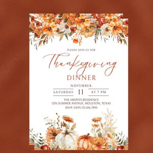 May include: Thanksgiving dinner invitation with a floral border and pumpkins. The invitation reads "Please join us for Thanksgiving Dinner, November 11, Saturday at 7 PM. The Smith's Residence, 1256 Summer Avenue, Houston, Texas. RSVP: Don 123.456.7890."