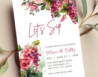 May include: A pink and white invitation with a floral design featuring grapes and a glass of wine. The text reads "Let's Sip" and "Melissa's 30th Birthday".