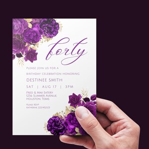 May include: Purple floral birthday invitation with gold accents. The invitation reads "forty" and includes the text "Please join us for a birthday celebration honoring Destinee Smith. Sat | Aug 17 | 3pm. Fred & Max Eatery, 1256 Summer Avenue, Houston, Texas. Please RSVP Katherine 2221452123"