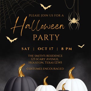 May include: Black and white Halloween party invitation with gold accents. The invitation features a spider web, bats, and pumpkins. The text reads "Please join us for a Halloween Party, Sat Oct 17 | 8 PM, The Smith's Residence, 123 Scary Avenue, Houston, Texas 12345, Costumes Encouraged."