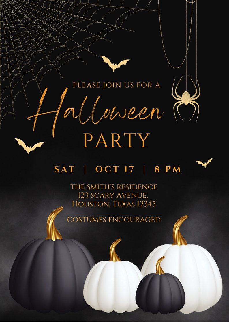 May include: Black and white Halloween party invitation with gold accents. The invitation features a spider web, bats, and pumpkins. The text reads "Please join us for a Halloween Party, Sat Oct 17 | 8 PM, The Smith's Residence, 123 Scary Avenue, Houston, Texas 12345, Costumes Encouraged."