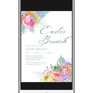 May include: A smartphone displays an Easter Brunch invitation. The invitation features floral arrangements with pink, yellow, and purple roses. Text includes the date, time, and location: Fred & Max Eatery, Houston, Texas.