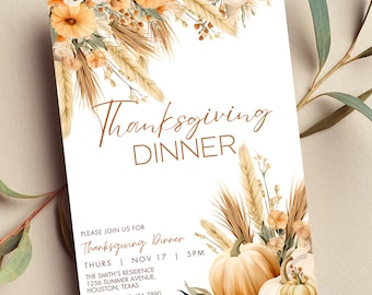 May include: A Thanksgiving dinner invitation with a rustic fall theme. The invitation features a floral design with pumpkins, wheat, and dried flowers in shades of orange, brown, and white. The text reads "Thanksgiving Dinner" and includes the date, time, and location of the event. RSVP information and a request to bring a dish or BYOB are also included.