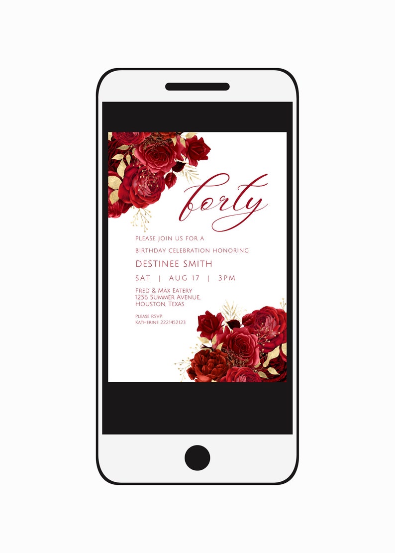 May include: A digital invitation for a 40th birthday party with a red and gold floral design. The invitation reads "forty" in a cursive font and includes the details of the party: "Please join us for a birthday celebration honoring Destinee Smith, Sat Aug 17 | 3PM, Fred & Max Eatery, 1256 Summer Avenue, Houston, Texas. Please RSVP Katherine 2221452123."