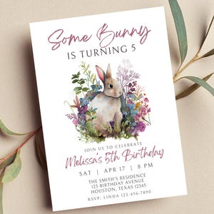 Editable Bunny Birthday Invitation, Some Bunny is Turning, Girl, Floral, Spring, Printable or Digital