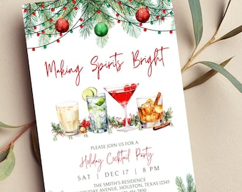 May include: A Christmas party invitation with a watercolor illustration of cocktails and a garland of pine branches and red and green ornaments. The text reads "Making Spirits Bright" and "Holiday Cocktail Party".