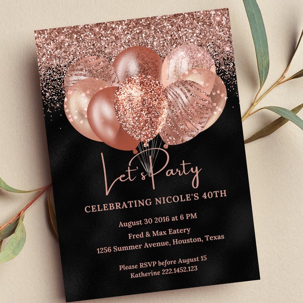 Editable Rose Gold and Black Birthday Invitation, Let's Party Rose Gold Balloons Invite, Printable or Text