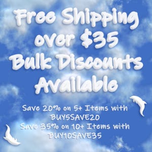May include: A blue background with white cloud-like text that reads "Free Shipping over $35 Bulk Discounts Available." Additional text offers discounts: Save 20% on 5+ items with BUY5SAVE20, and Save 35% on 10+ items with BUY10SAVE35.