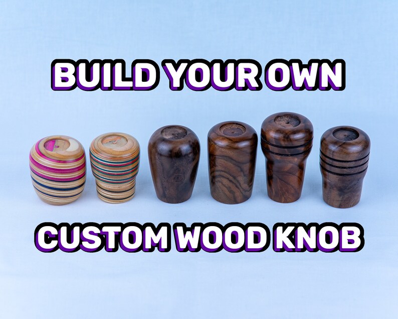 CUSTOM Wood Shifter Knob Build Your Own Etsy