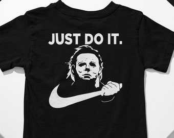 just do it michael myers t shirt