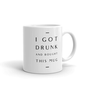 Me emborraché y compré esta taza de cerámica personalizada