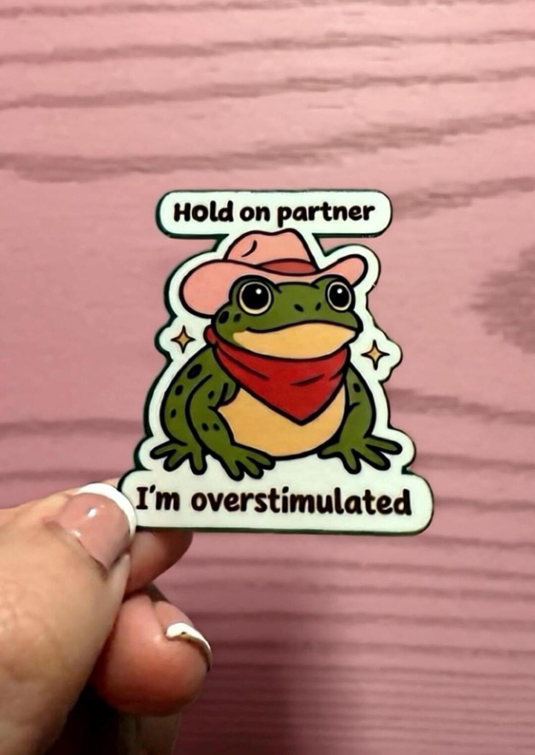 Hold on Partner I’m Overstimulated Frog Sticker - Etsy