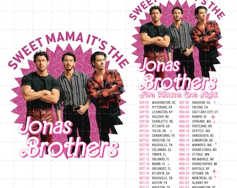 Sweet Mama It's The Jonas Brothers Png/ Jonas Brothers Tour png/ Vintage Jonas Brothers Shirt/ 90's Jonas Tee/ Jonas Brothers Tee