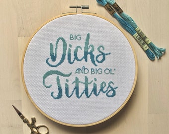 Big Dicks and Big Ol' Titties – Glass Animals – Printable Cross Stitch Pattern – Instant Downloadable PDF