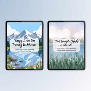 May include: Two digital tablets displaying event programs. The left screen shows a mountain landscape with the text "Happy Is the One Trusting In Jehovah" 2026-2027 Circuit Assembly with Circuit Overseer. The right screen shows a field with the text "Find Exquisite Delight in Jehovah" 2026-2027 Circuit Assembly with Branch Representative.