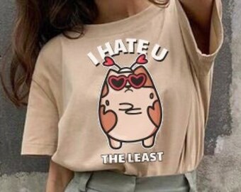 I Hate You The Least Anti Valentine Shirt, Sarcastic Valentine, Funny Matching Anti Valentine Couple Shirt, Not Today Cupid Funny Valentine