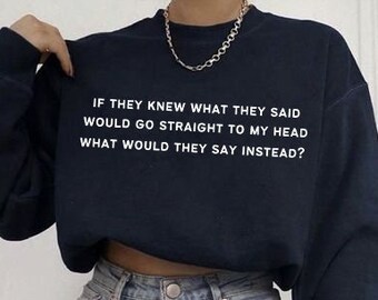 Billie Sweater, If they knew what they said pullover, billie inspired sweatshirt, happier than ever album crewneck, billie fan, billie art