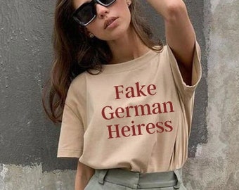 Fake Duitse Heiress T-shirt, Grappige Anna Delvey Uitvinding Anna Duitse Heiress Shirt, Sarcastisch shirt Brunch Shirt, Trendy Grappig Vrouwen Shirt