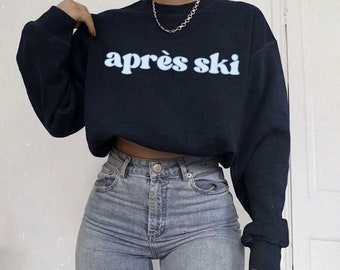 Après Ski Sweatshirt, Winter Vacation sweater, Apres Ski, Ski Sweater, Ski Weekend Trip, Ski Trip, Ski Crewneck, Aspen Ski, Sweater for her