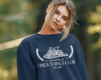 Finer Things Club Sweatshirt, Michael Scott, Jim Halpert, Dunder Mifflin Paper Co Sweatshirt, Dwight Schrute, The Office Sweatshirt