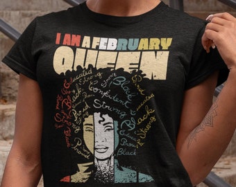 Black History T-shirt, I am February Queen shirt, Black History Month shirt, Black History Month Gifts, Black Lives Matter Sweatshirt