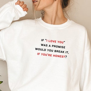 if i love you was a promise crewneck, billie fan gift, Valentine’s Day Sweater, billie inspired sweatshirt, Love sweater, billie aesthetic