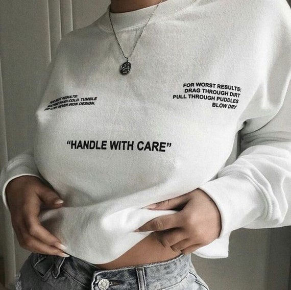 Handle With Care Sweatshirt, Fragile Crewneck, VSCO Tumblr Trend, Cool Cozy  Pullover Gift for Her, Valentine's Day Gift, Aesthetic Clothing 