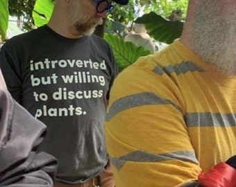 Introverted but willing to discuss plants deals