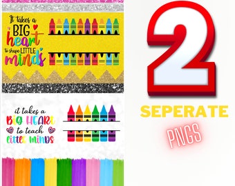 2 PNG Teacher Wrap It takes a Big Heart to Teach Little Minds Crayon Sublimatie Tumbler Wrap Digitaal ontwerpbestand afbeelding PNG SVG personaliseren