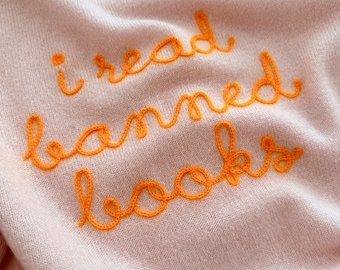 I Read Banned Books Chainstitch Embroidered Women's CASHMERE Sweater, Book Lover Shirt, Literary Shirt, Book Lover Gift Librarian, Book Club