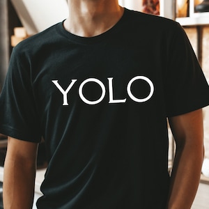 YOLO, YOLO Tee, YOLO Shirt, Graphic Shirt, Graphic Tee, Gifts for Men, Tees for Men, Shirts for Men, Father&#39;s Day Gifts, Shirts for Teens